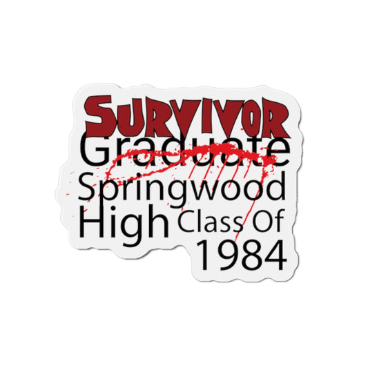 Springwood High “SURVIVOR” Magnet — Class of 1984 (Dreams Optional)
