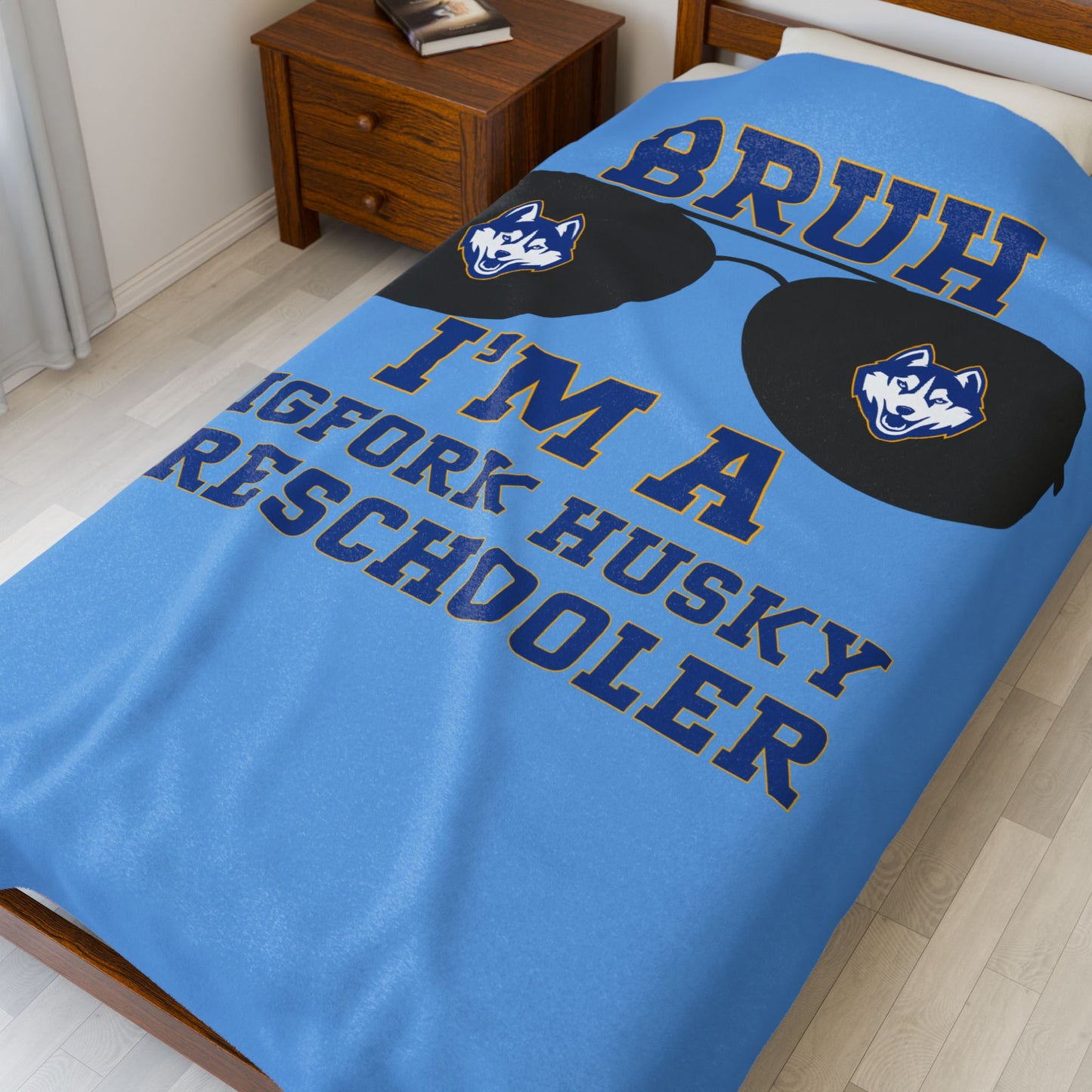 BRUH I’m a Bigfork Husky Preschooler – Velveteen Blanket