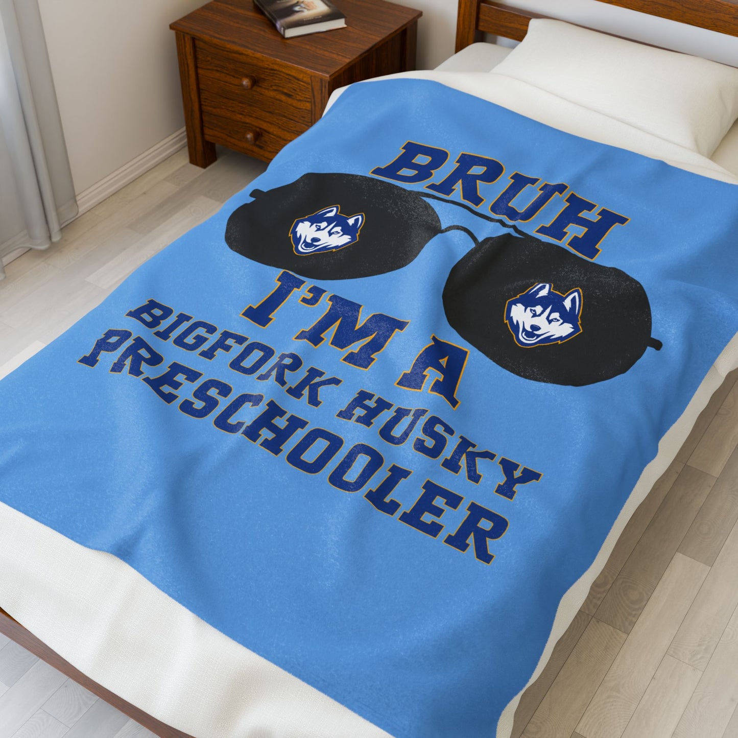 BRUH I’m a Bigfork Husky Preschooler – Velveteen Blanket