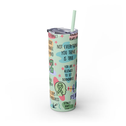 Mental Health Matters 20oz Skinny Tumbler – Self Care Cup