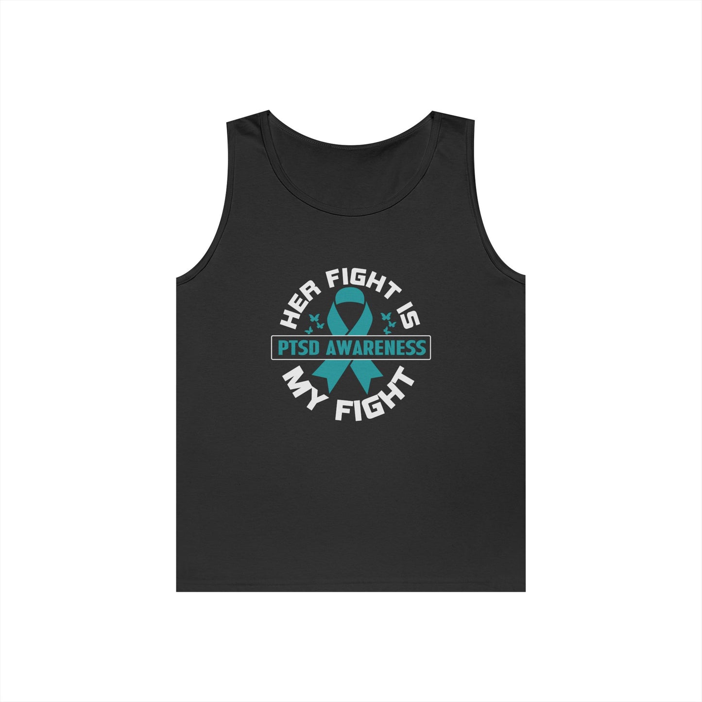 Her Fight Is My Fight PTSD Awareness Tank