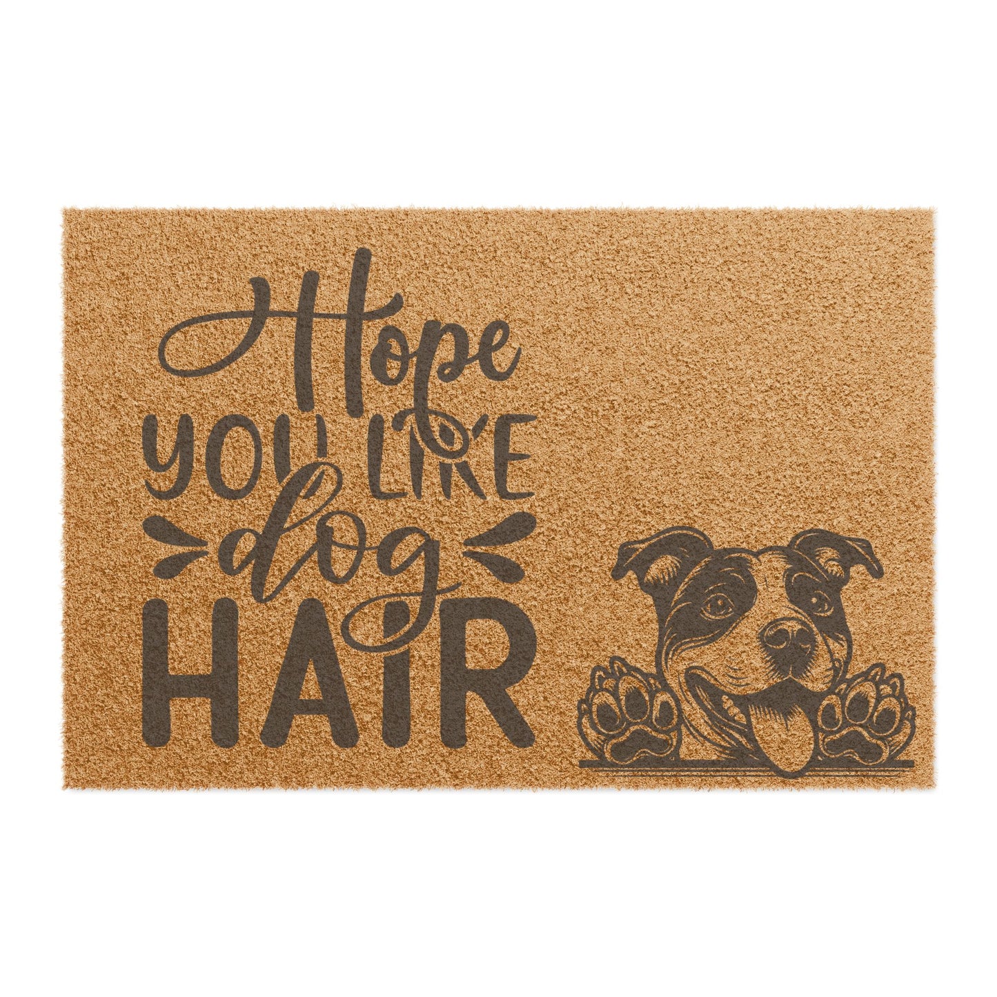 Hope You Like Dog Hair Doormat - Ryne Design