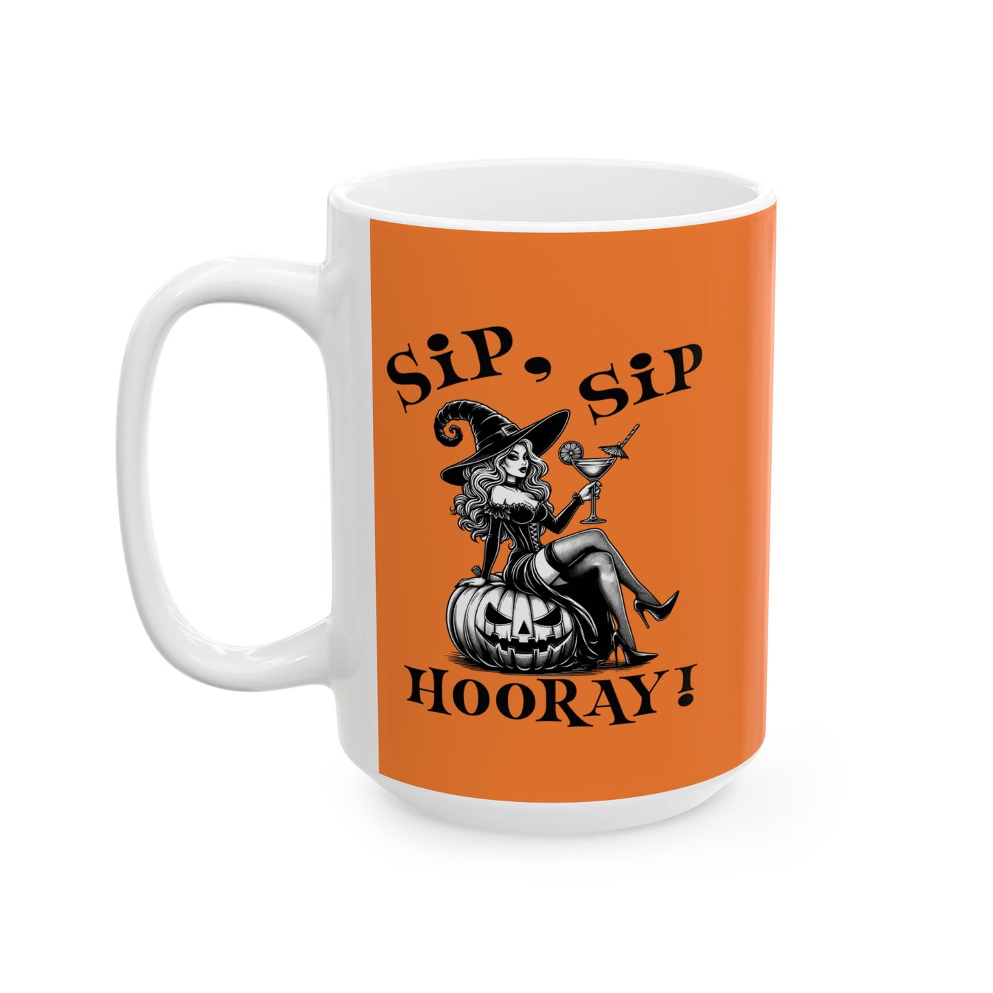 Sip Sip Hurray Ceramic Mug – 11oz or 15oz – Celebrate Every Sip!