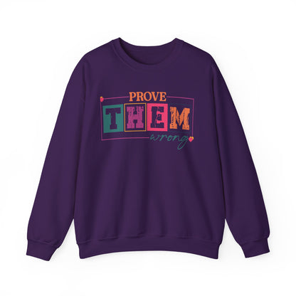 Prove Them Wrong Crewneck