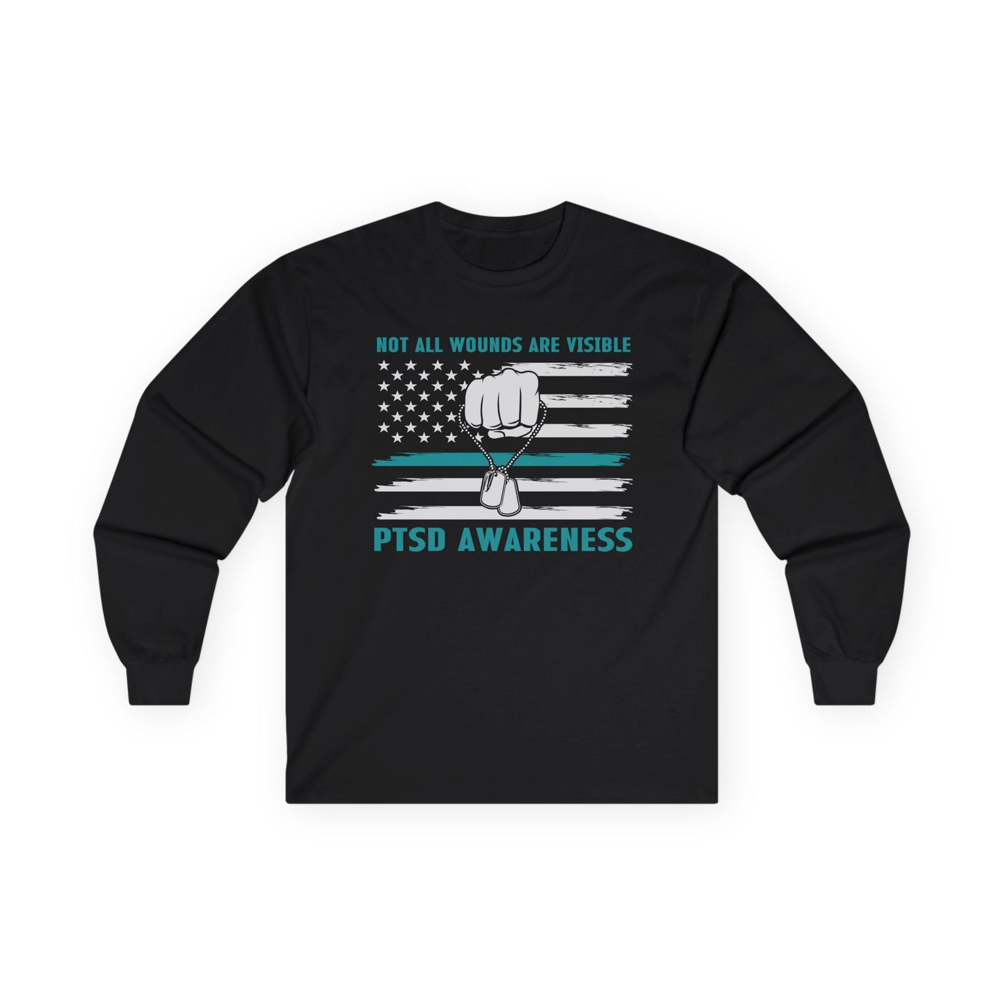 Not All Wounds Are Visible - PTSD Awareness Long Sleeve