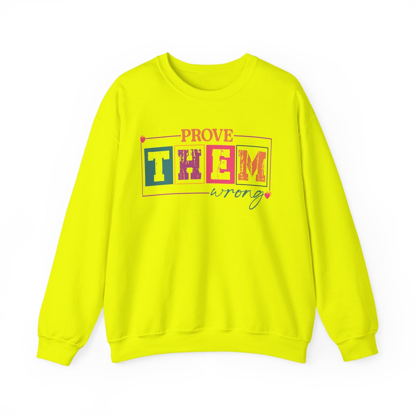 Prove Them Wrong Crewneck