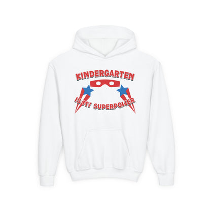 Kindergarten is My Superpower – Youth Hoodie