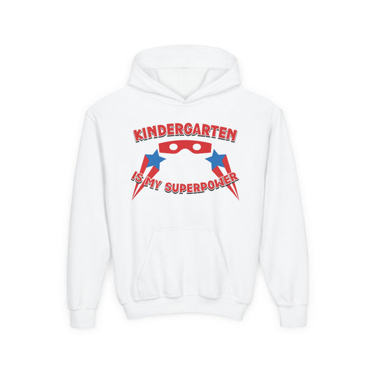 Kindergarten is My Superpower – Youth Hoodie