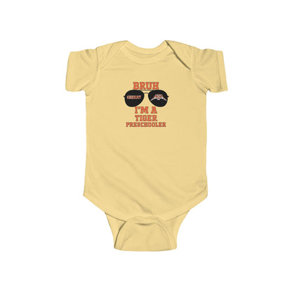 BRUH I’m a Tiger Preschooler – Infant Bodysuit