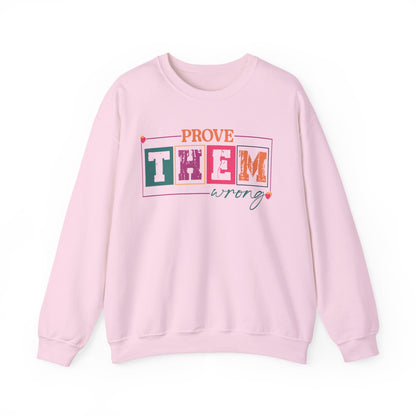 Prove Them Wrong Crewneck