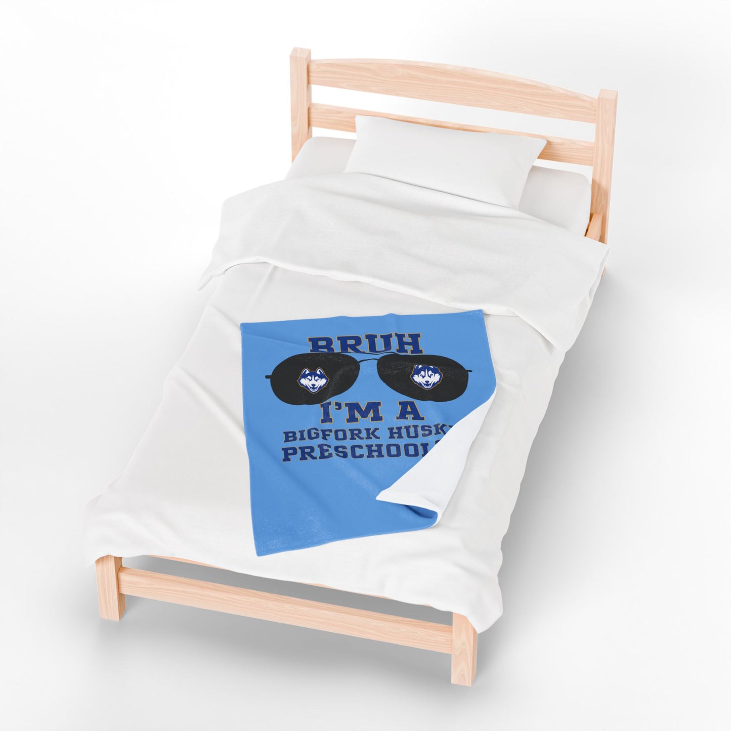 BRUH I’m a Bigfork Husky Preschooler – Velveteen Blanket