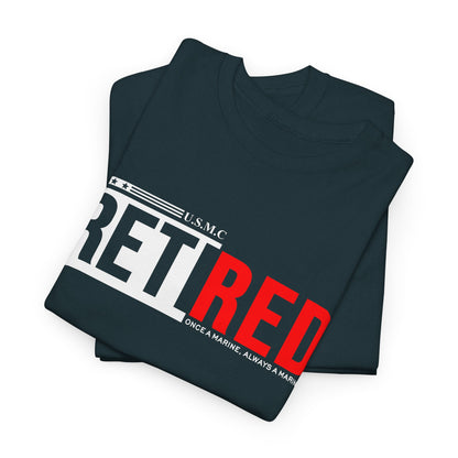 USMC Retired Marine Tee – Once a Marine, Always a Marine