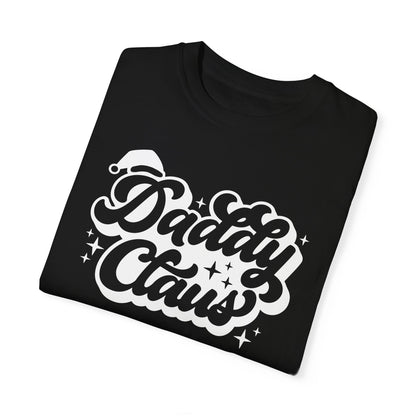 Daddy Claus T-Shirt – Christmas Cheer with a Jolly Twist!