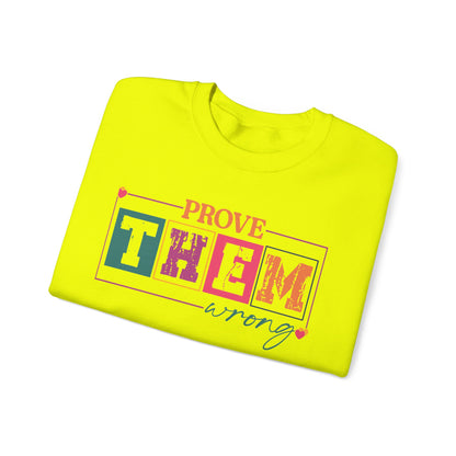 Prove Them Wrong Crewneck