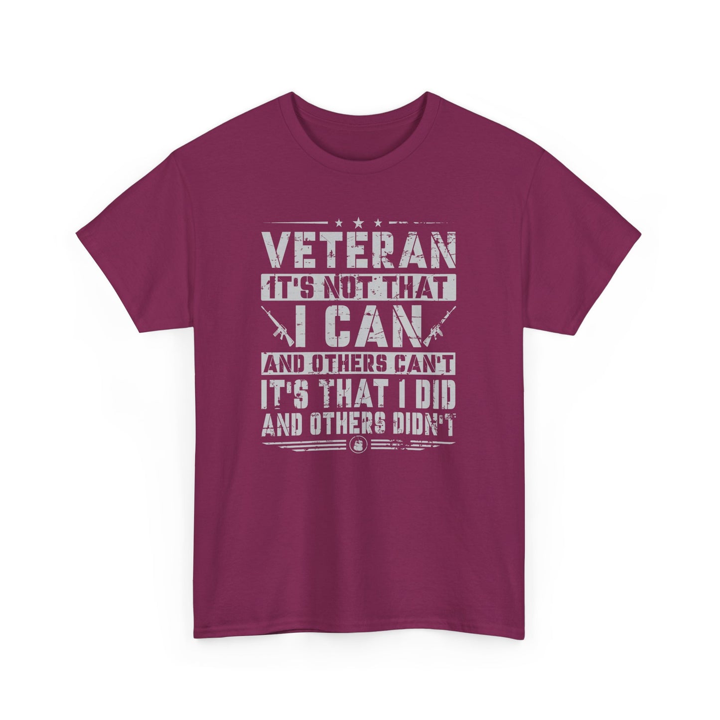 Veteran "I Can and Did" Tee – For Those Who Stepped Up