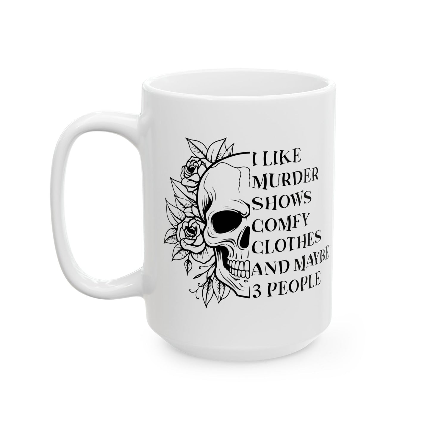 Murder Shows and Cozy Vibes Ceramic Mug - 11oz & 15oz