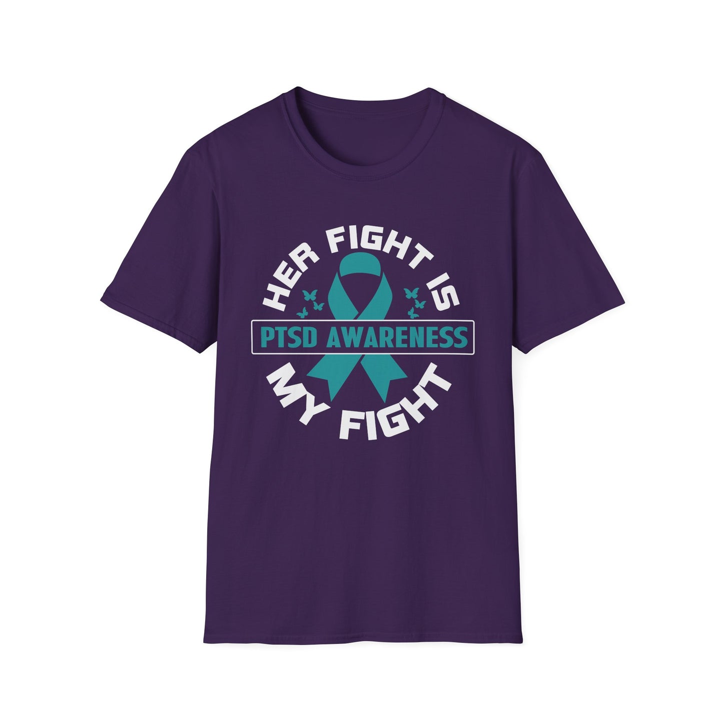 Her Fight, My Fight: PTSD Awareness Tee