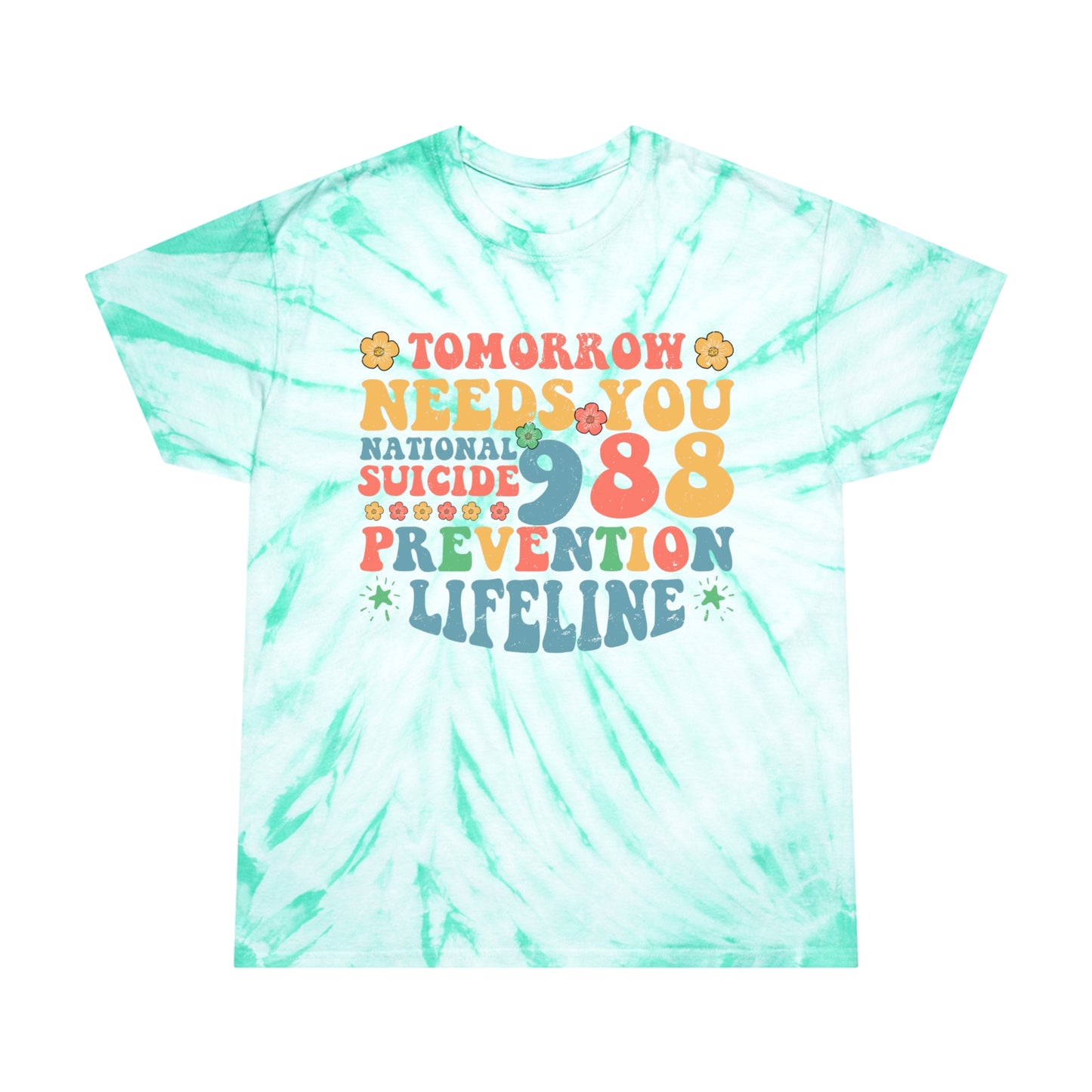 Tomorrow Needs You Tie-Dye Tee