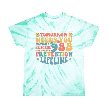 Tomorrow Needs You Tie-Dye Tee