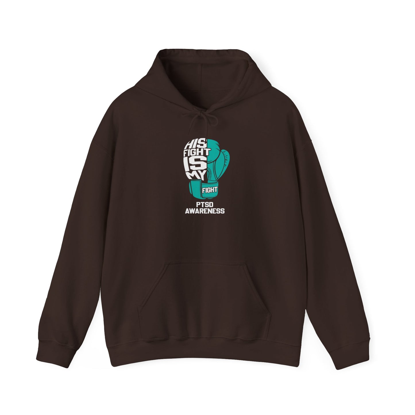 His Fight Is My Fight PTSD Awareness Hoodie