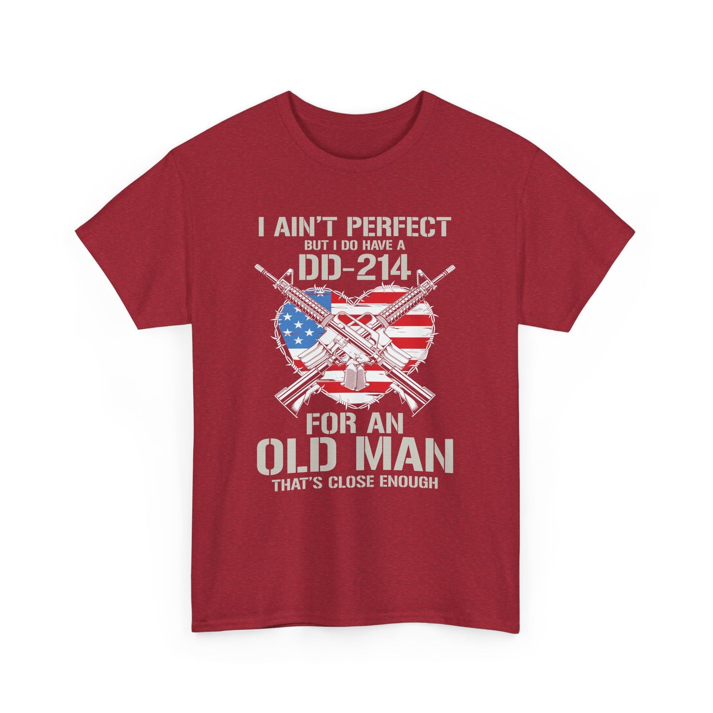 "I Ain't Perfect" DD-214 Tee – Close Enough for an Old Man