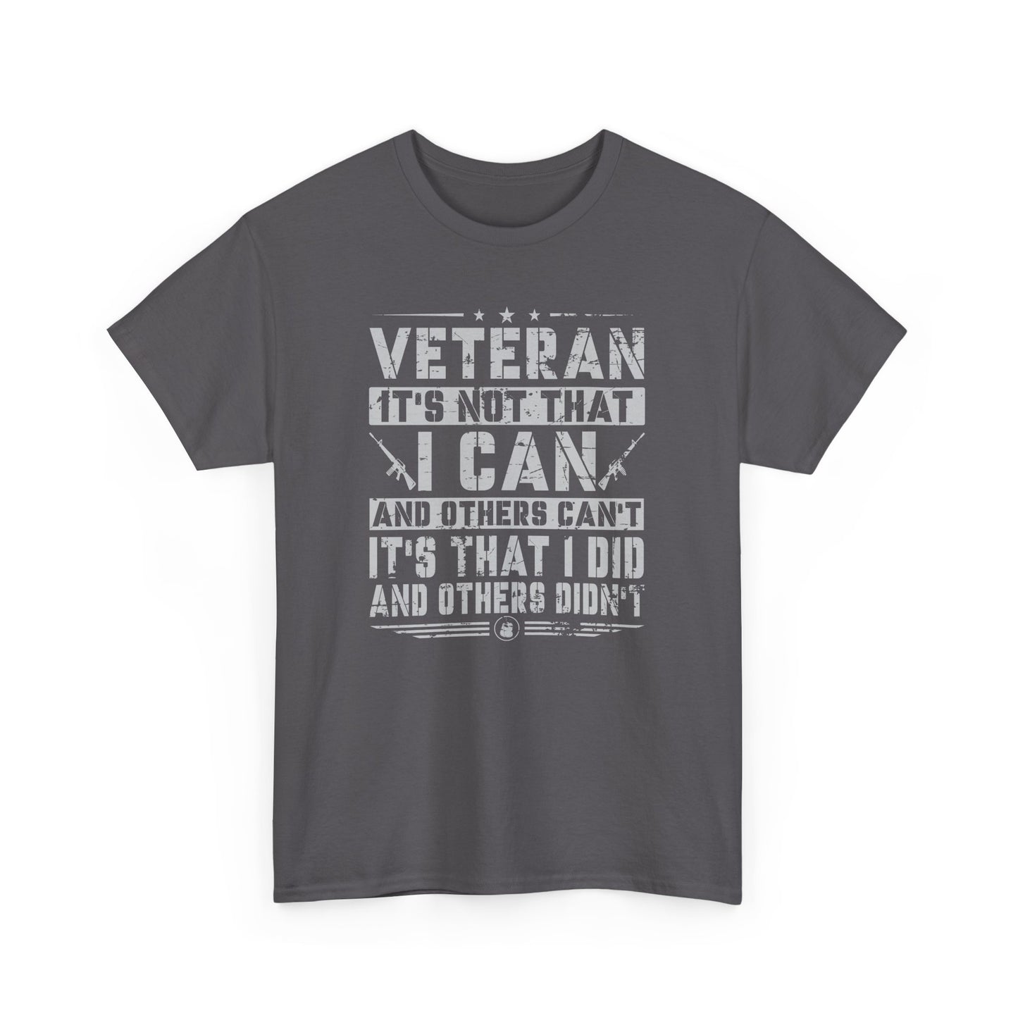 Veteran "I Can and Did" Tee – For Those Who Stepped Up