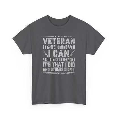 Veteran "I Can and Did" Tee – For Those Who Stepped Up