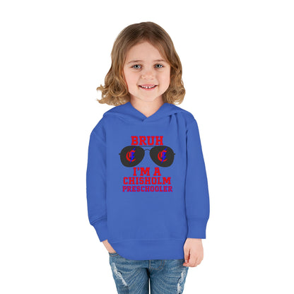 BRUH I’m A Chisholm Preschooler Toddler Hoodie