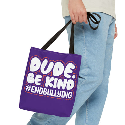 DUDE. BE KIND. #ENDBULLYING Tote Bag — All-Over Print, 3 Sizes, 5 Strap Colors
