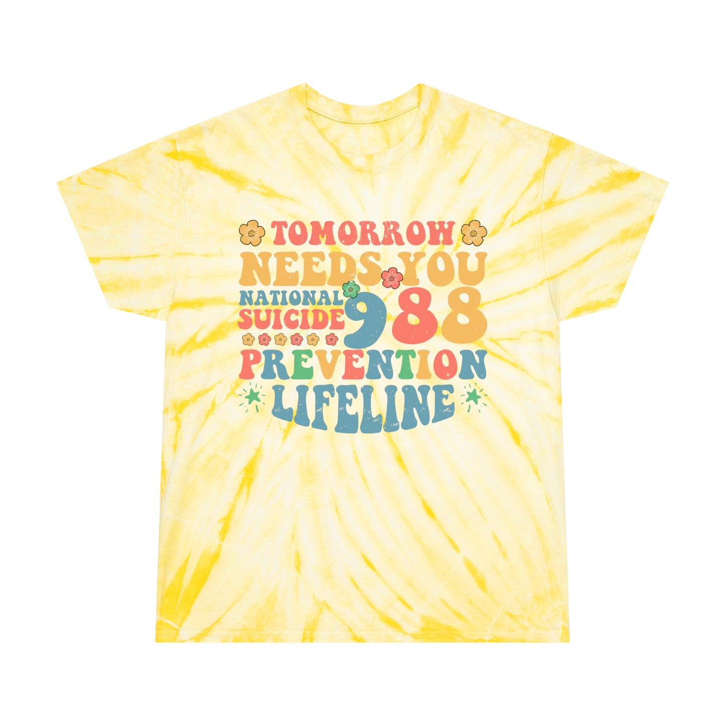 Tomorrow Needs You Tie-Dye Tee