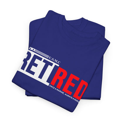 USMC Retired Marine Tee – Once a Marine, Always a Marine