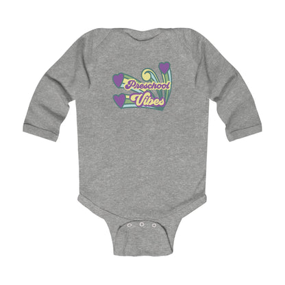 Preschool Vibes – Infant Long Sleeve Bodysuit