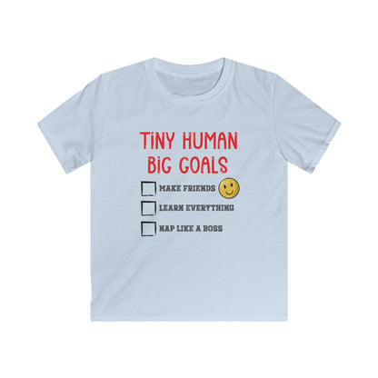 Tiny Human, Big Goals – Kids Softstyle Tee
