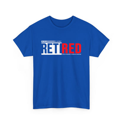 USMC Retired Marine Tee – Once a Marine, Always a Marine