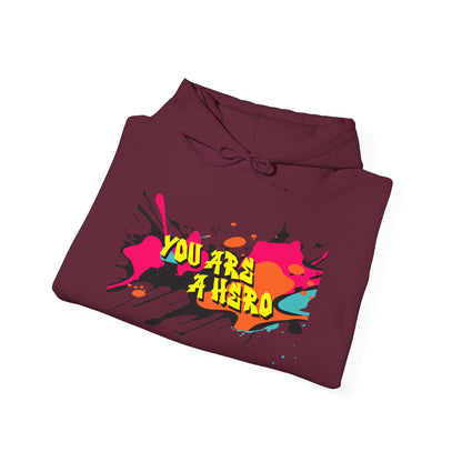 You Are a Hero Hoodie – Chaos, Kindness, and Comfort 💥🫶