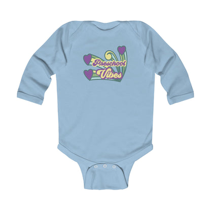 Preschool Vibes – Infant Long Sleeve Bodysuit