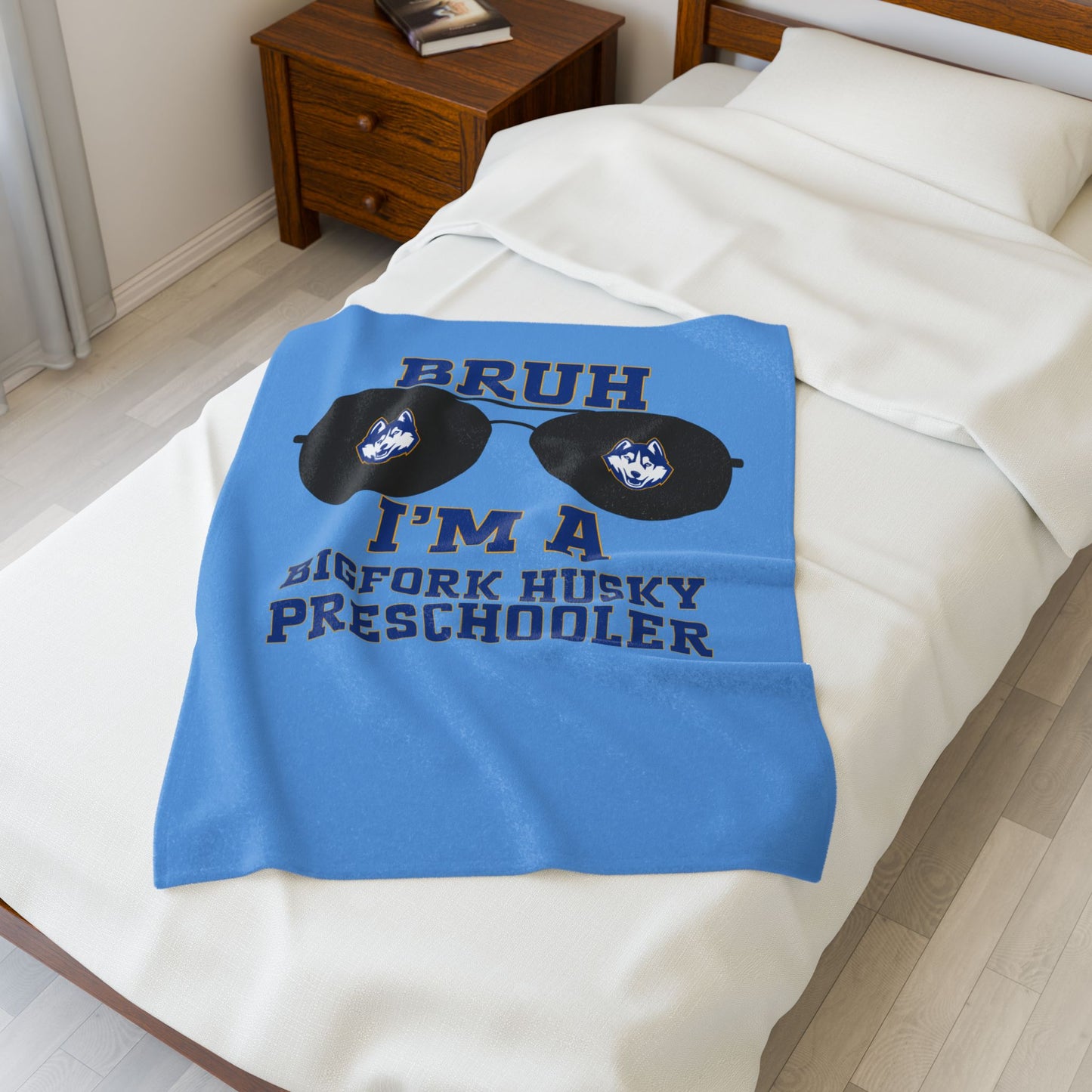 BRUH I’m a Bigfork Husky Preschooler – Velveteen Blanket