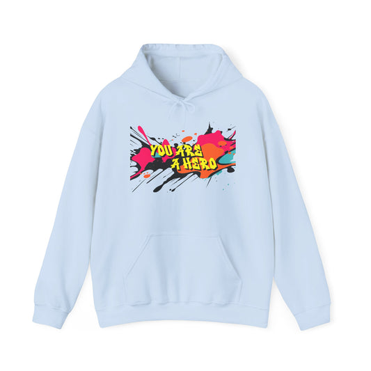 You Are a Hero Hoodie – Chaos, Kindness, and Comfort 💥🫶