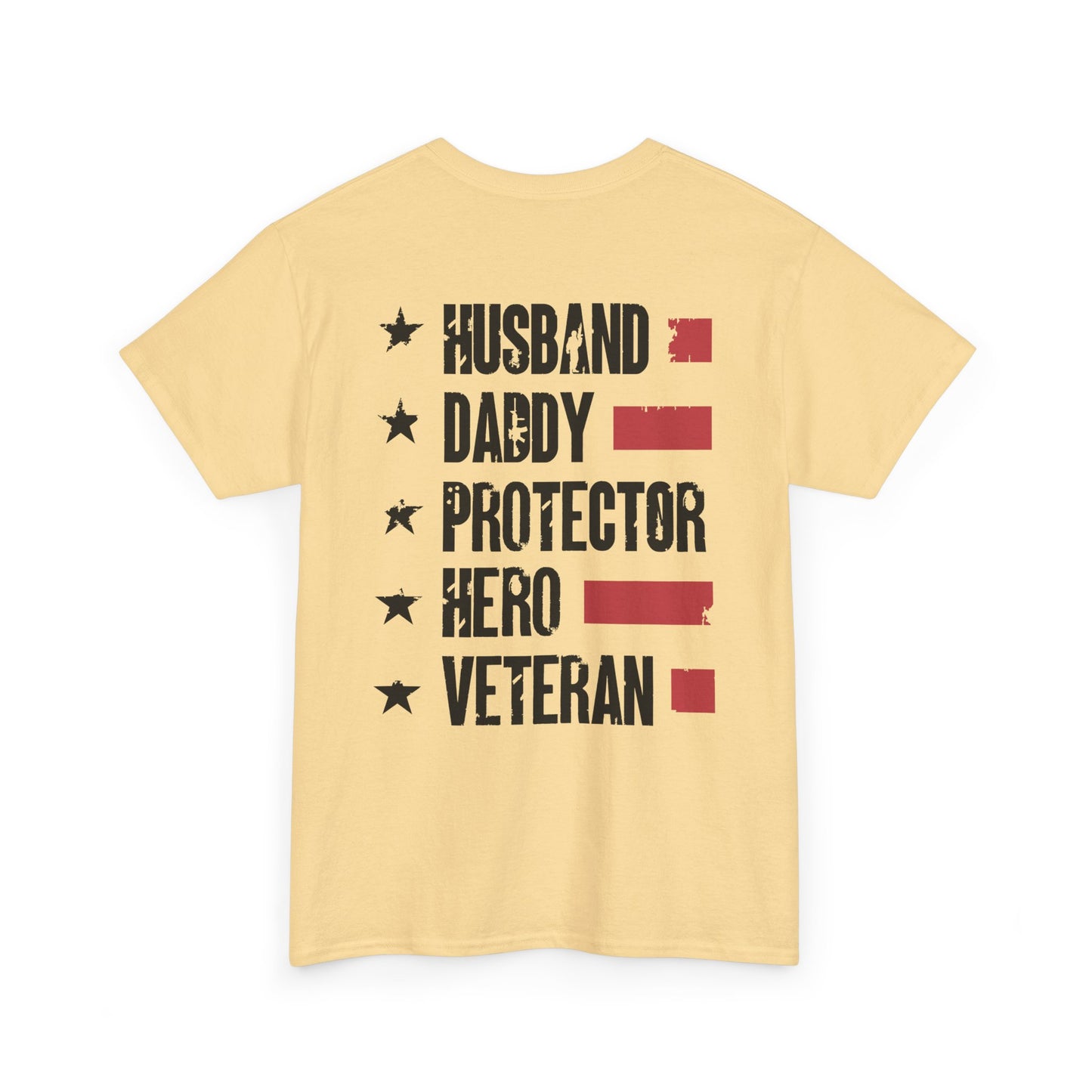 Husband. Daddy. Protector. Hero. Veteran. Tee