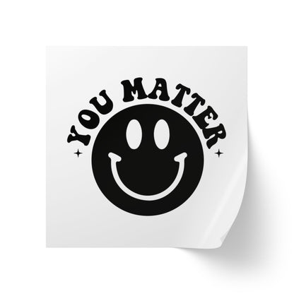 You Matter Sticker Roll - Spread Kindness Everywhere!