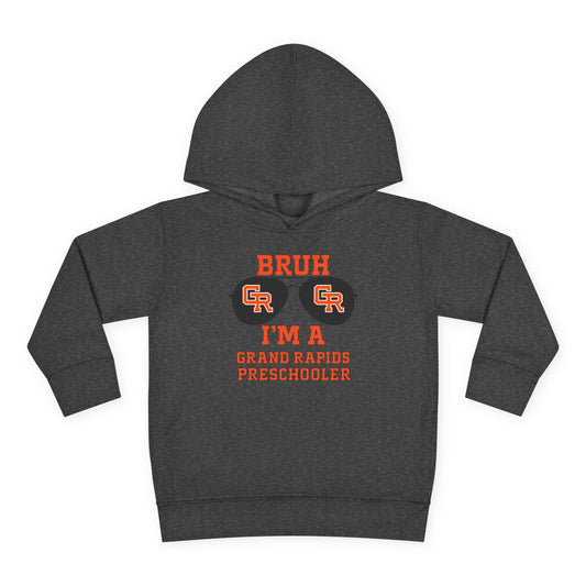 BRUH I’m a Grand Rapids Preschooler – Toddler Hoodie