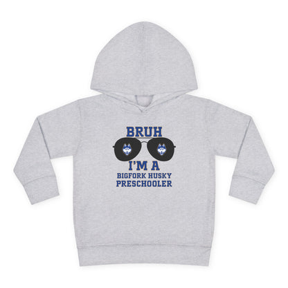 BRUH I’m a Bigfork Husky Preschooler – Toddler Hoodie of Legends