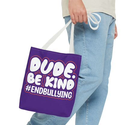 DUDE. BE KIND. #ENDBULLYING Tote Bag — All-Over Print, 3 Sizes, 5 Strap Colors