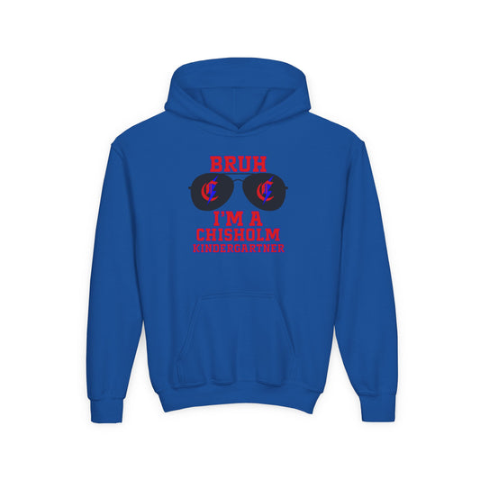 BRUH I’m A Chisholm Kindergartner Youth Hoodie