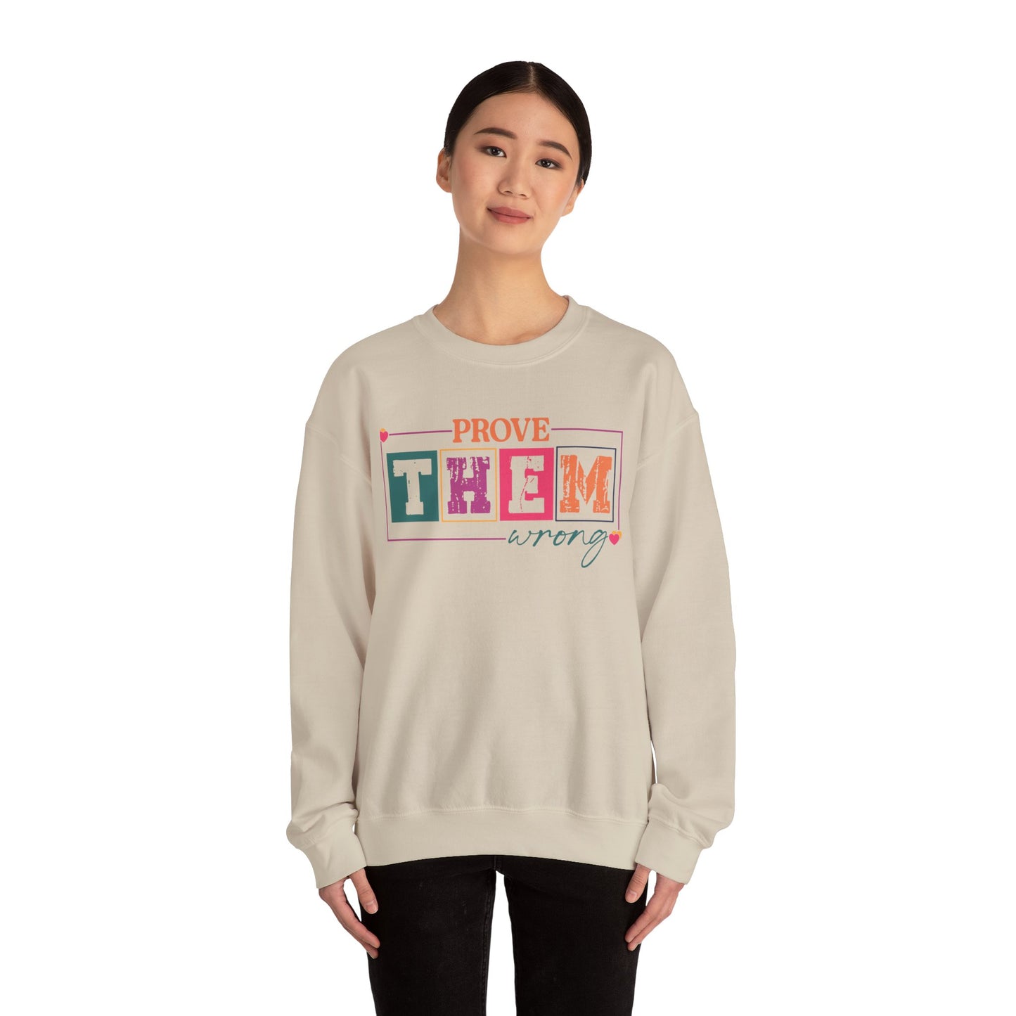 Prove Them Wrong Crewneck