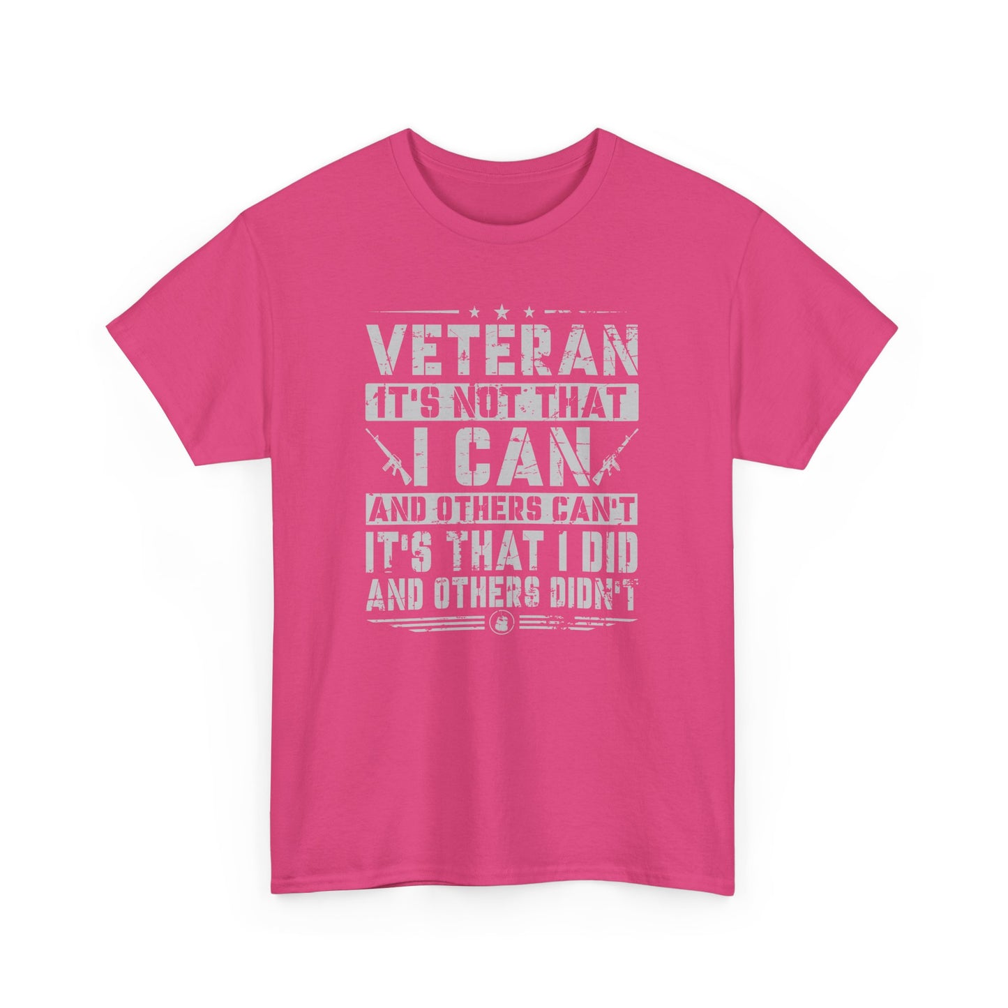 Veteran "I Can and Did" Tee – For Those Who Stepped Up