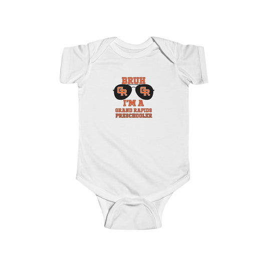 BRUH I’m a Grand Rapids Preschooler – Infant Bodysuit