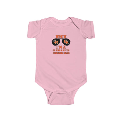 BRUH I’m a Grand Rapids Preschooler – Infant Bodysuit